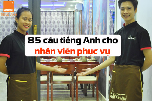 85-cau-tieng-anh-cho-nhan-vien-phuc-vu-thong-dung-p1