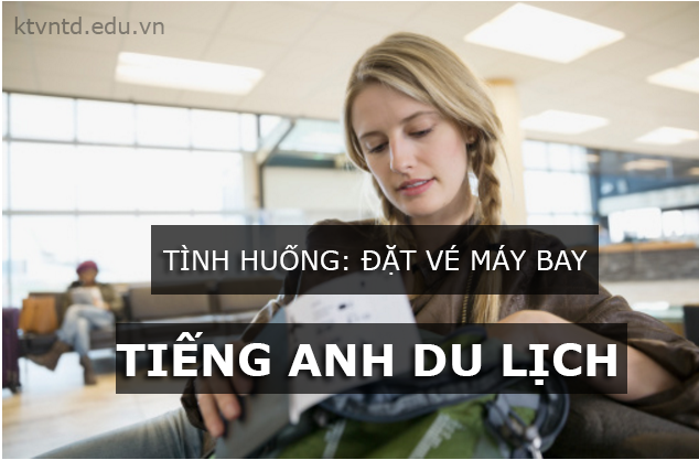 dat-ve-may-bay-tieng-anh-du-lich-3