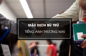 tinh huong mau dich bu tru trong tieng anh thuong mai 1